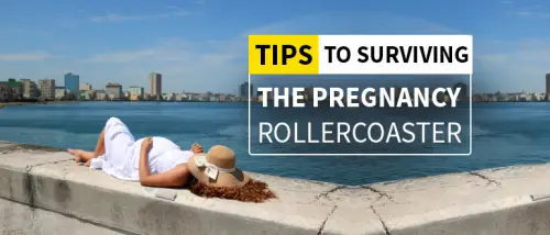 Coping with Common Pregnancy Symptoms: Tips to Surviving the Rollercoaster