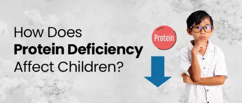 How Does Protein Deficiency Affect Children?