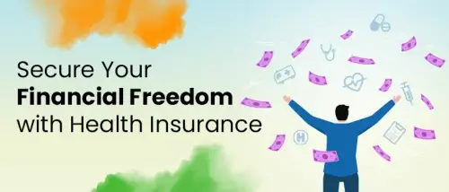 Secure Your Financial Freedom with Health Insurance