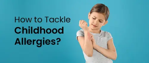 How to Tackle Childhood Allergies?