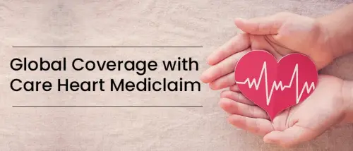 Get Global Coverage with Care Heart Mediclaim