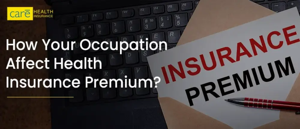 How Does Your Occupation Affect Health Insurance Premium?