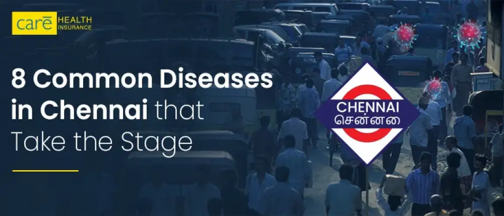 8 Common Diseases in Chennai that Take the Stage