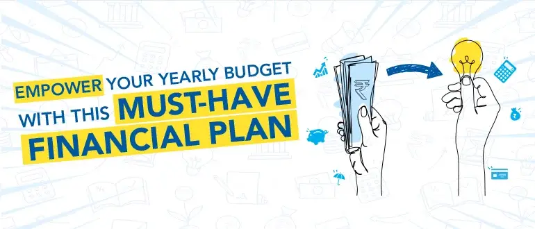 Empower Your Yearly Budget With This Must-Have Financial Plan