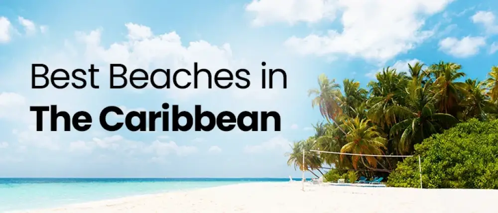 Best Beaches in The Caribbean