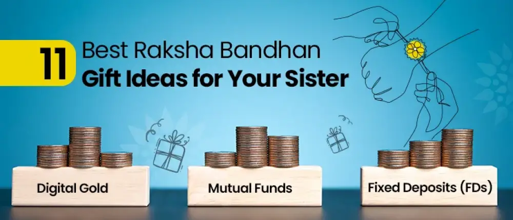 11 Best Raksha Bandhan Gift Ideas for Your Sister