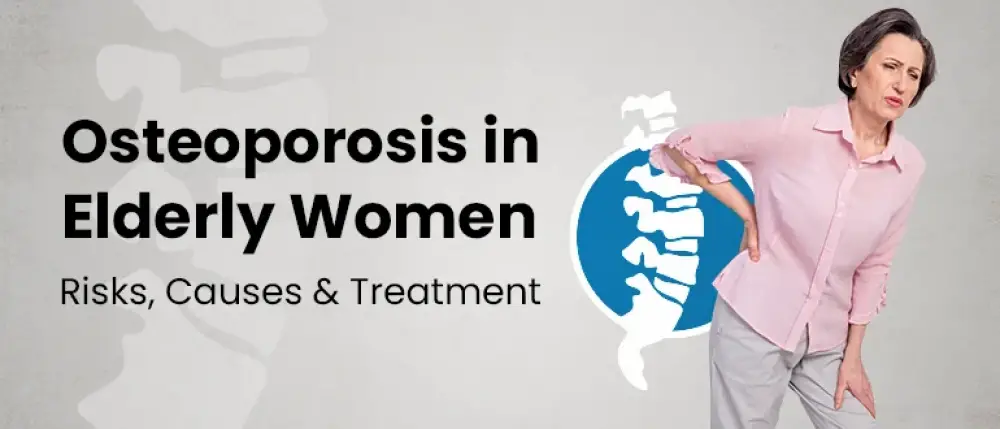 Risks of Osteoporosis and Bone Fractures in Older Women