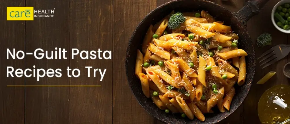 For Health and Taste: Top No-Guilt Pasta Recipes to Try