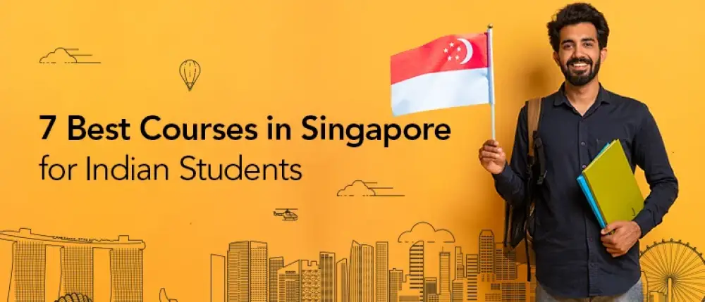 7 Best Courses in Singapore for Indian Students
